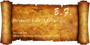 Bruncz Fülöp névjegykártya
